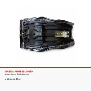 Sitzbank Toronto 125 / E-Quad 1000 – Maße und Abmessungen Sitzbank Toronto 125 / E-Quad 1000: Länge: ca. 45 cm