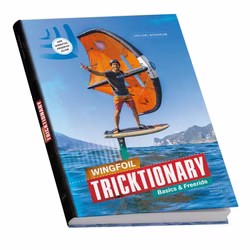 Wingfoil Tricktionary 1 - Basics & Freeride
