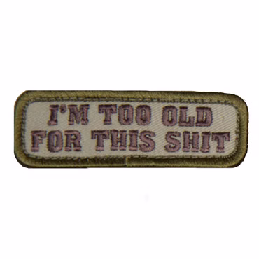 Mil-spec Monkey Tactical Patch With Velcro - Too Old